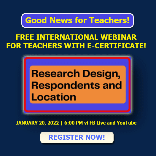 Research Design, Respondents and Location | Free International Webinar for Teachers | January 20 | With E-Certificate