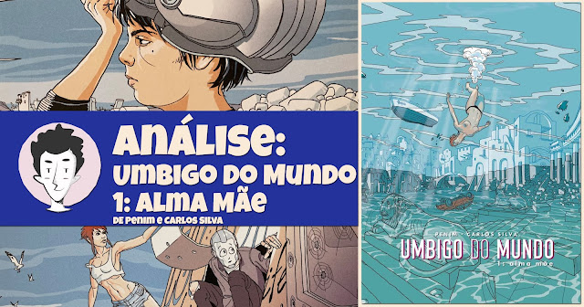 Umbigo do Mundo vol. 1 : Alma Mãe, de Penim e Carlos Silva - A Seita e Comic Heart