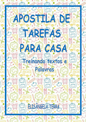 Apsotila de Tarefas para Casa - Treinando textos lacunados e palavras