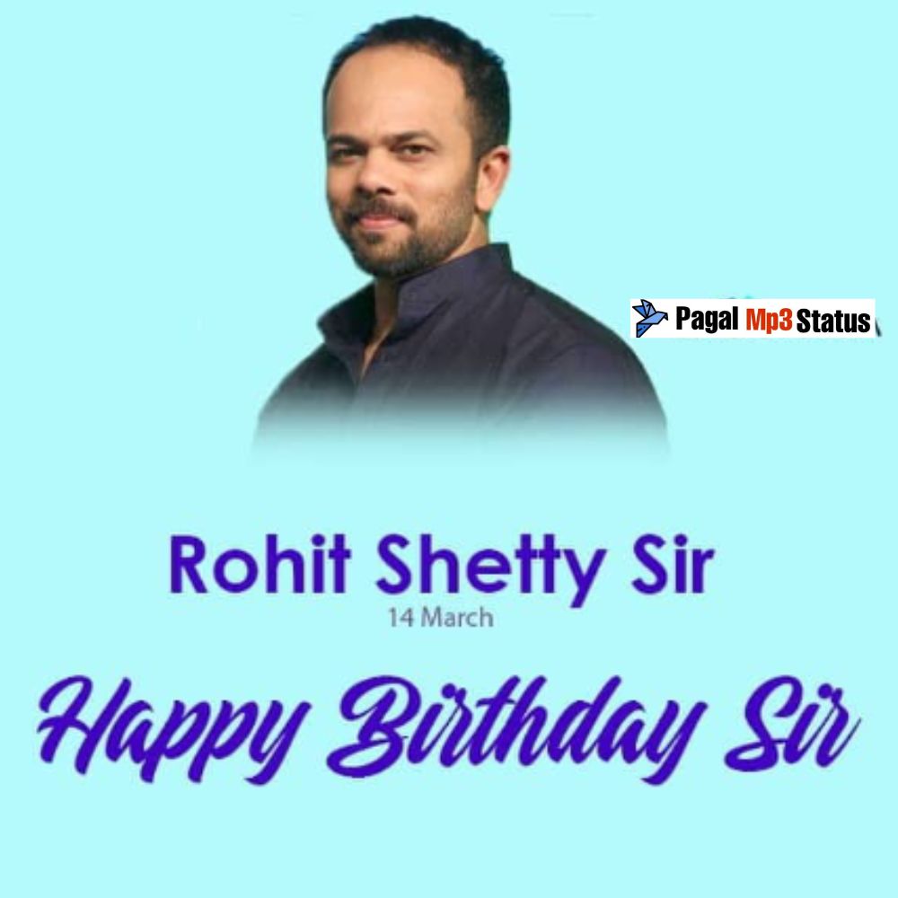 Rohit Shetty Birthday Status