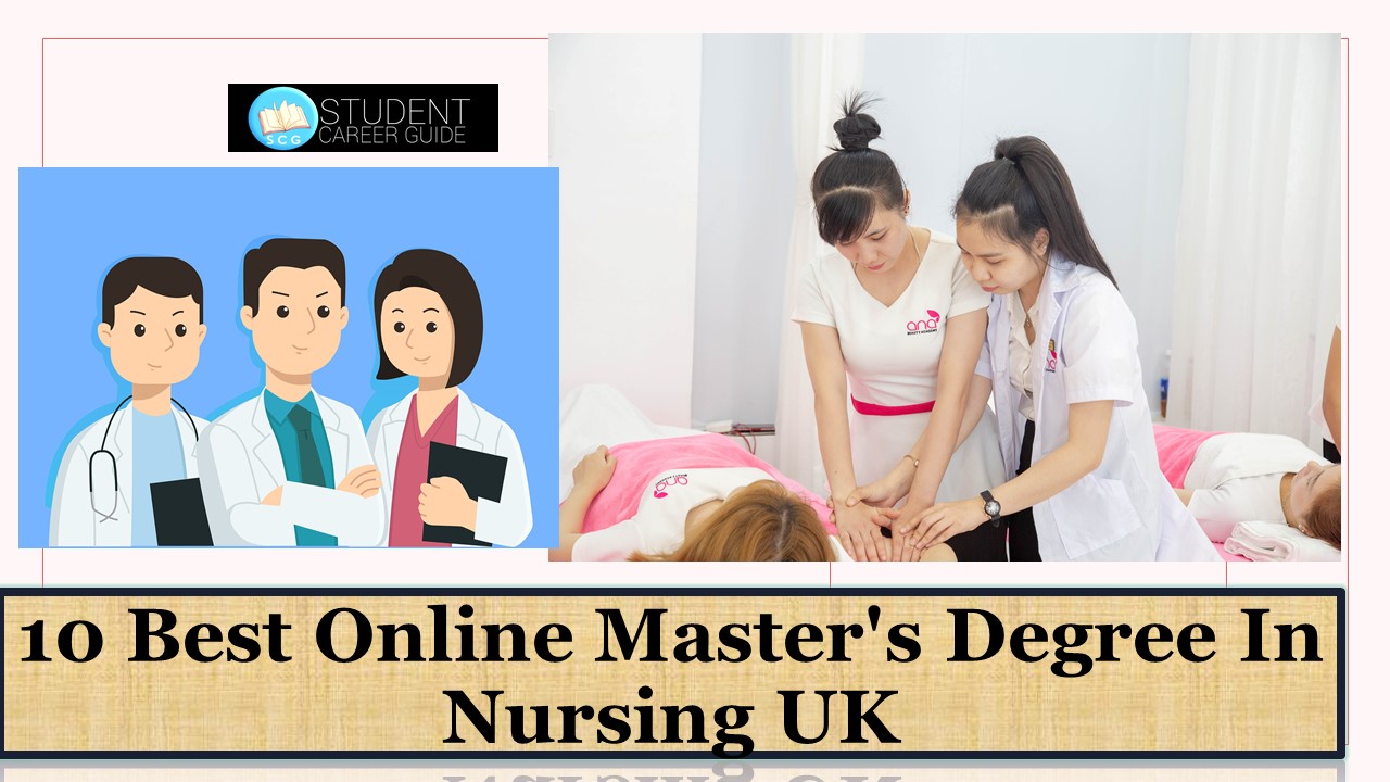 10 Best Online Master's Degree In Nursing UK