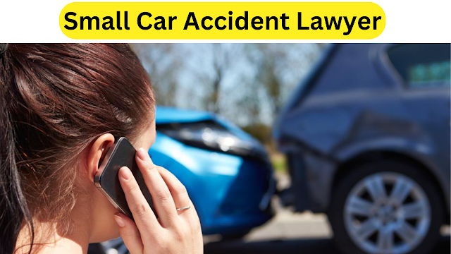 Small Car Accident Lawyer