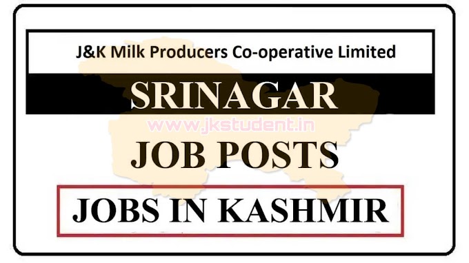 J&K Milk Producers Co-operative Limited Srinagar Jobs Recruitment  2022 For Various Posts