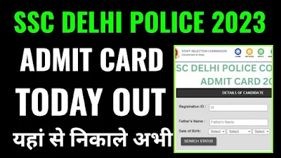 SSC Delhi police constable admit card 2023 out now