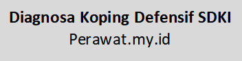 Diagnosa Koping Defensif SDKI