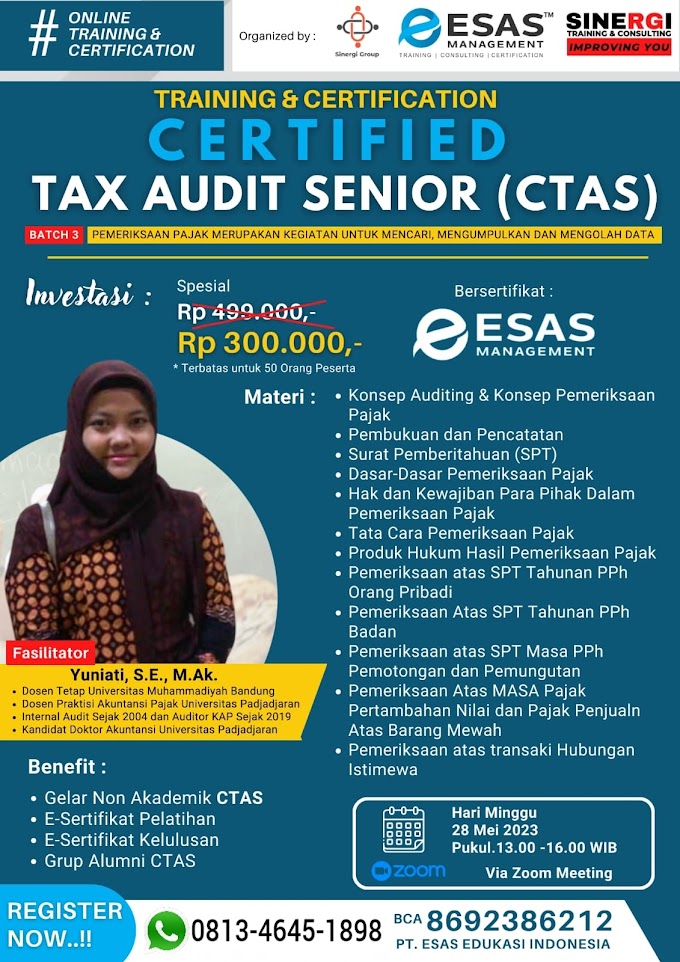 WA.0813-4645-1898 | Certified Tax Audit Senior (CTAS) 28 Mei 2023 