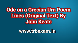 Ode on a Grecian Urn Poem Lines (Original Text) By John Keats