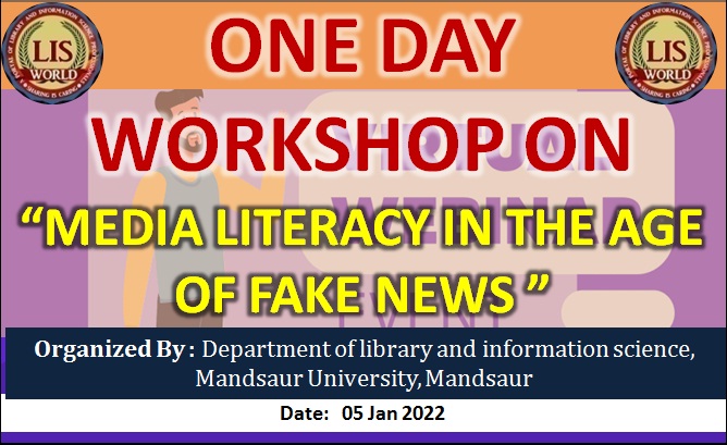 One Day workshop on “Media Literacy in the age of Fake News ” On 05 Jan 2022.