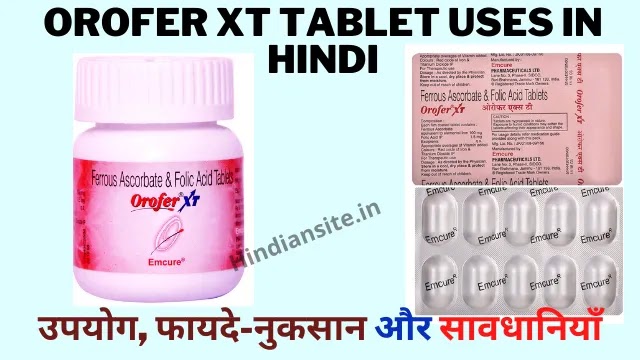 Orofer XT Tablet Uses in Hindi