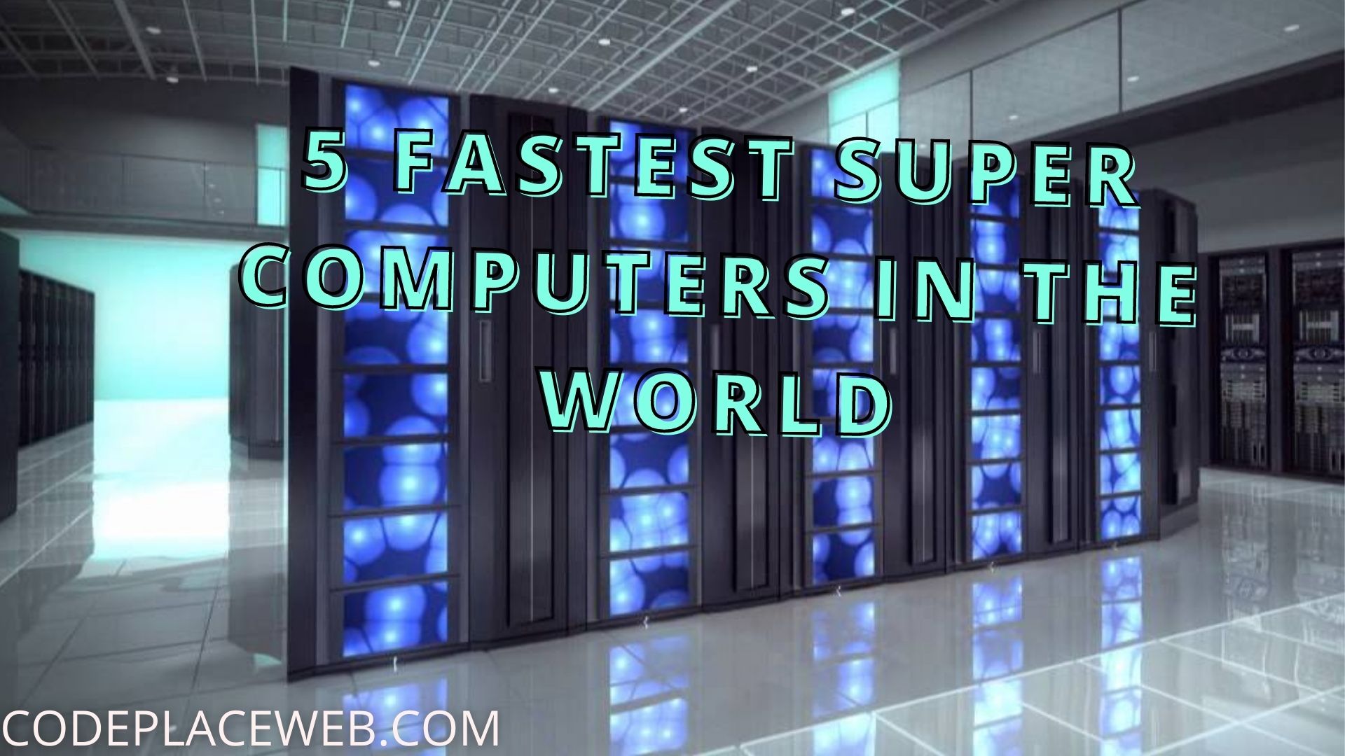 TOP 5+ SUPERCOMPUTERS IN THE WORLD