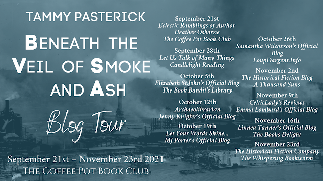 [Blog Tour] 'Beneath the Veil of Smoke and Ash'  By Tammy Pasterick #HistoricalFiction