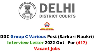 Sarkari Exam: DDC Group C Various Post Post (Sarkari Naukri) Interview Letter 2022 Out - For (417) Vacant Jobs