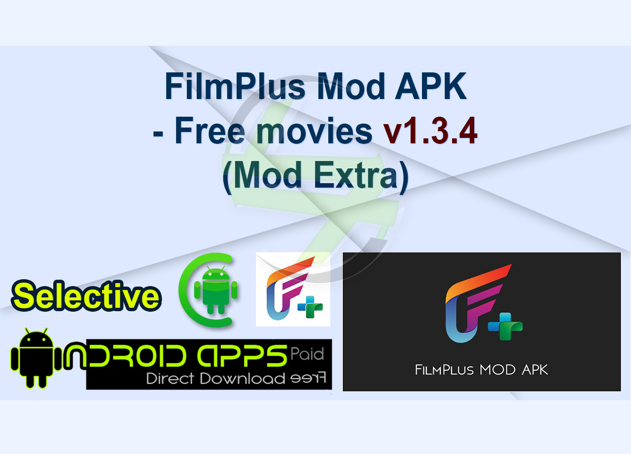 FilmPlus Mod APK - Free movies v1.3.4 (Mod Extra)