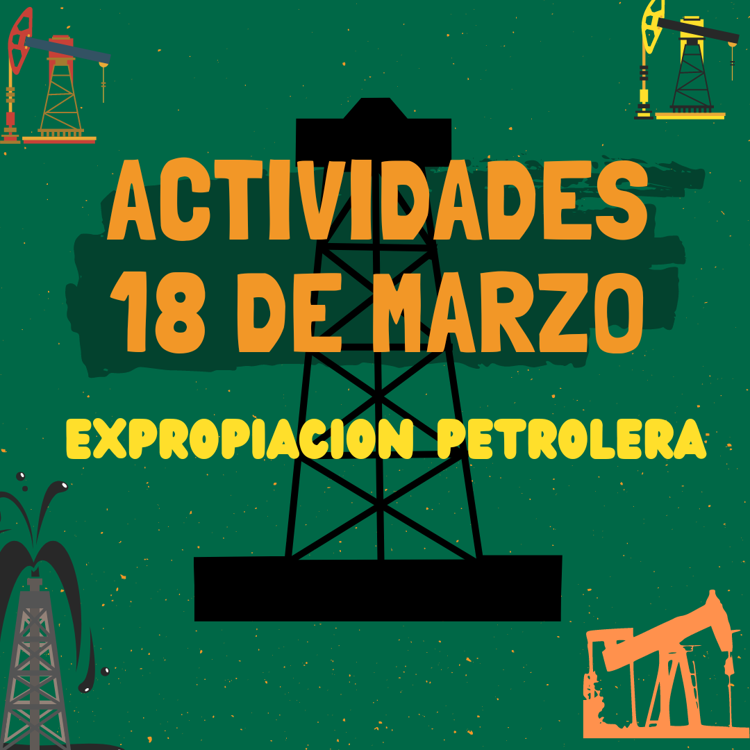 ACTIVIDADES 18 DE MARZO EXPROPIACION PETROLERA | MATERIAL EDUCATIVO PRIMARIA