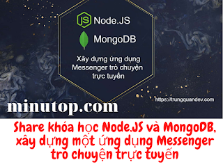 Share Khóa Học Node.js & MongoDB – Xây dựng một ứng dụng Messenger trò chuyện trực tuyến Của Trungquandev