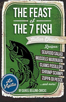 The FEAST of The 7 FISH - COOKBOOK