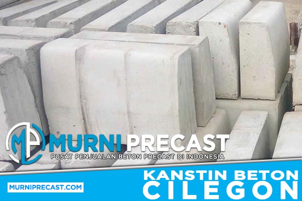 Harga Kanstin Beton Cilegon Murah Terbaru 2024