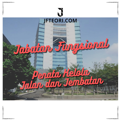 JF Penata Kelola Jalan dan Jembatan