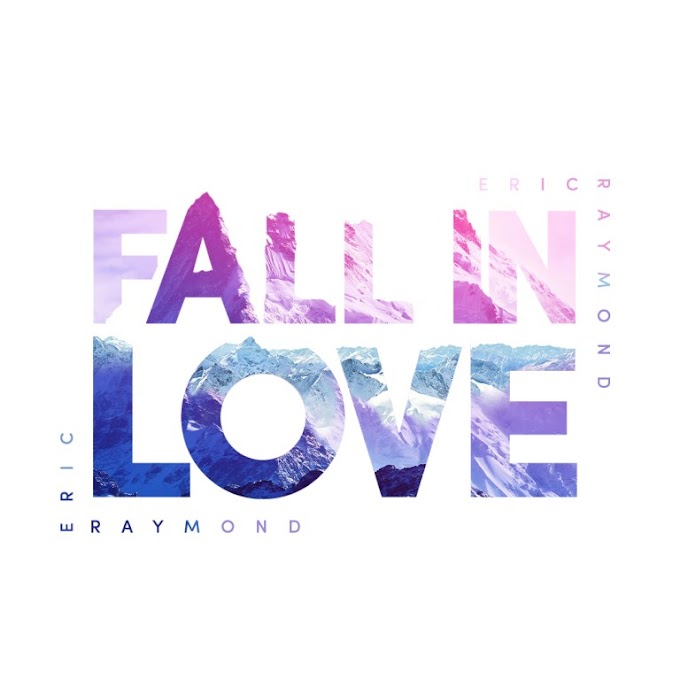 Eric Raymond – Fall In Love