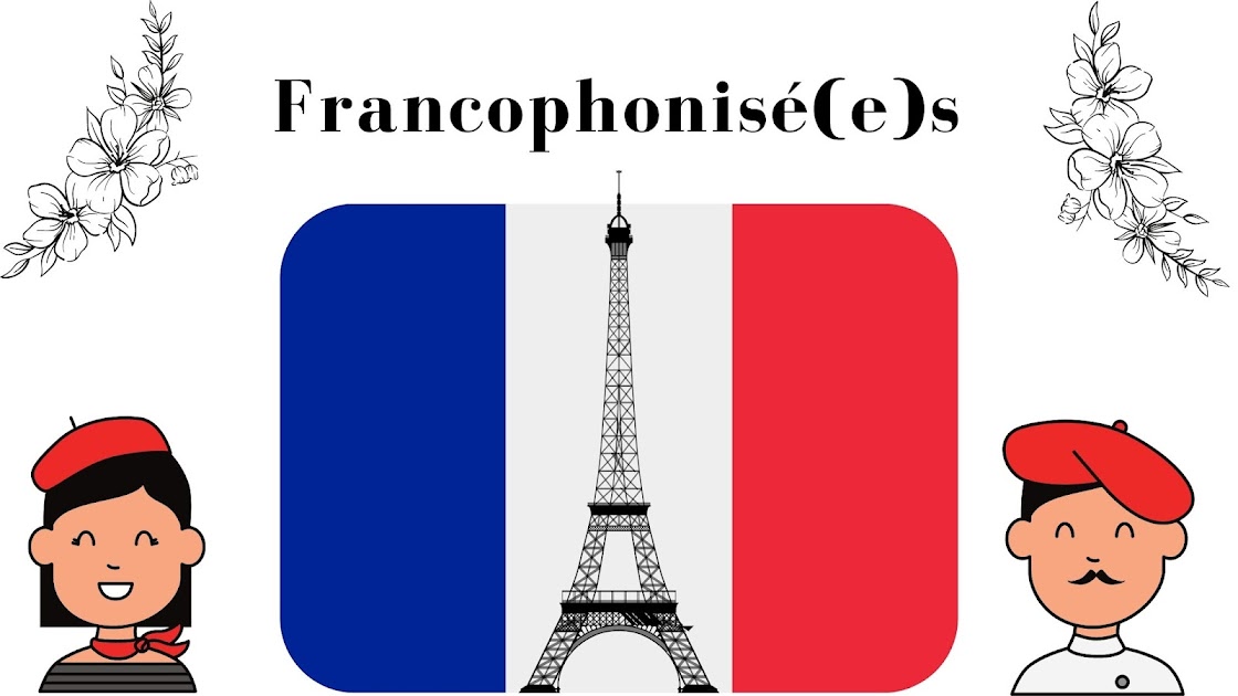 Francophonisé(e)s