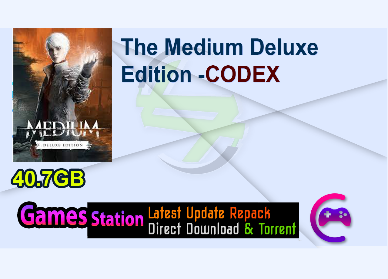 C O D E X P R E S E N T S The Medium Deluxe Edition (c) Bloober Team SA Release Date : 11/2021 Protection : Steam Discs : 1 Genre : Adventure Discover a dark mystery only a medium can solve. Explore the real world and the spirit world at the same time. Use your psychic abilities to solve puzzles spanning both worlds, uncover deeply disturbing secrets, and survive encounters with The Maw - a monster born from an unspeakable tragedy. The Medium is a third-person psychological horror game that features patented dual-reality gameplay and an original soundtrack co-composed by Arkadiusz Reikowski and Akira Yamaoka. For more info go to : http://store.steampowered.com/app/1293160/ - Extract - Burn or mount the .iso - Run setup.exe and install - Copy crack from CODEX dir to installdir NOTES: This release is standalone and includes the following DLC: The Medium Soundtrack The Art of The Medium The Medium Original Soundtrack - Free Tracks The game is updated to current version. For more information on what is new see the following link. https://store.steampowered.com/news/appids1293160 General Notes: - Block the games exe in your firewall to prevent the game from trying to go online .. - If you install games to your systemdrive, it may be necessary to run this game with admin privileges instead - Only SiMPLEX is allowed to use our isos for 0day releases. CODEX is currently looking for nothing but competition! Greetings to STEAMPUNKS CPY LNKCPS