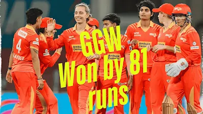 GGW won by 81 runs