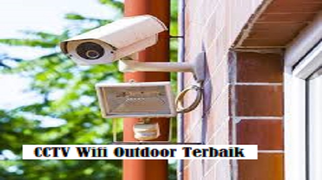  kebutuhan masyarakat akan kamera CCTV meningkat CCTV Wifi Outdoor Terbaik Terbaru