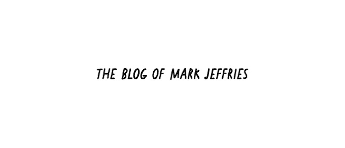 The Blog of Mark Jeffries
