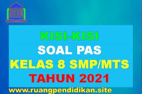 Kisi-kisi Soal PAS Kelas 8 MTs Semester 1 Kurikulum 2013 Lengkap Tahun 2021