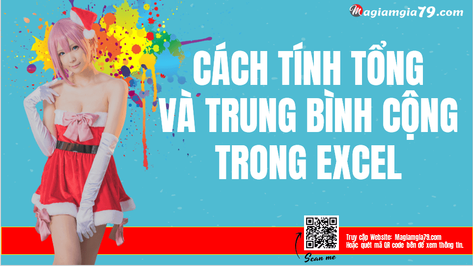 Cách tính Tổng và Trung bình cộng trong Excel