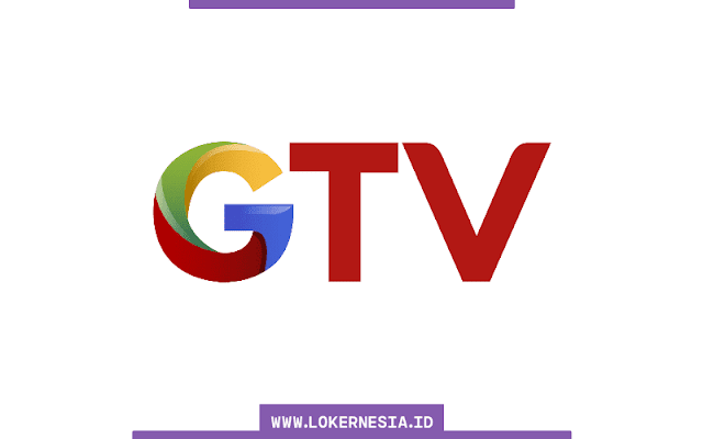 Lowongan Kerja GTV Oktober 2021