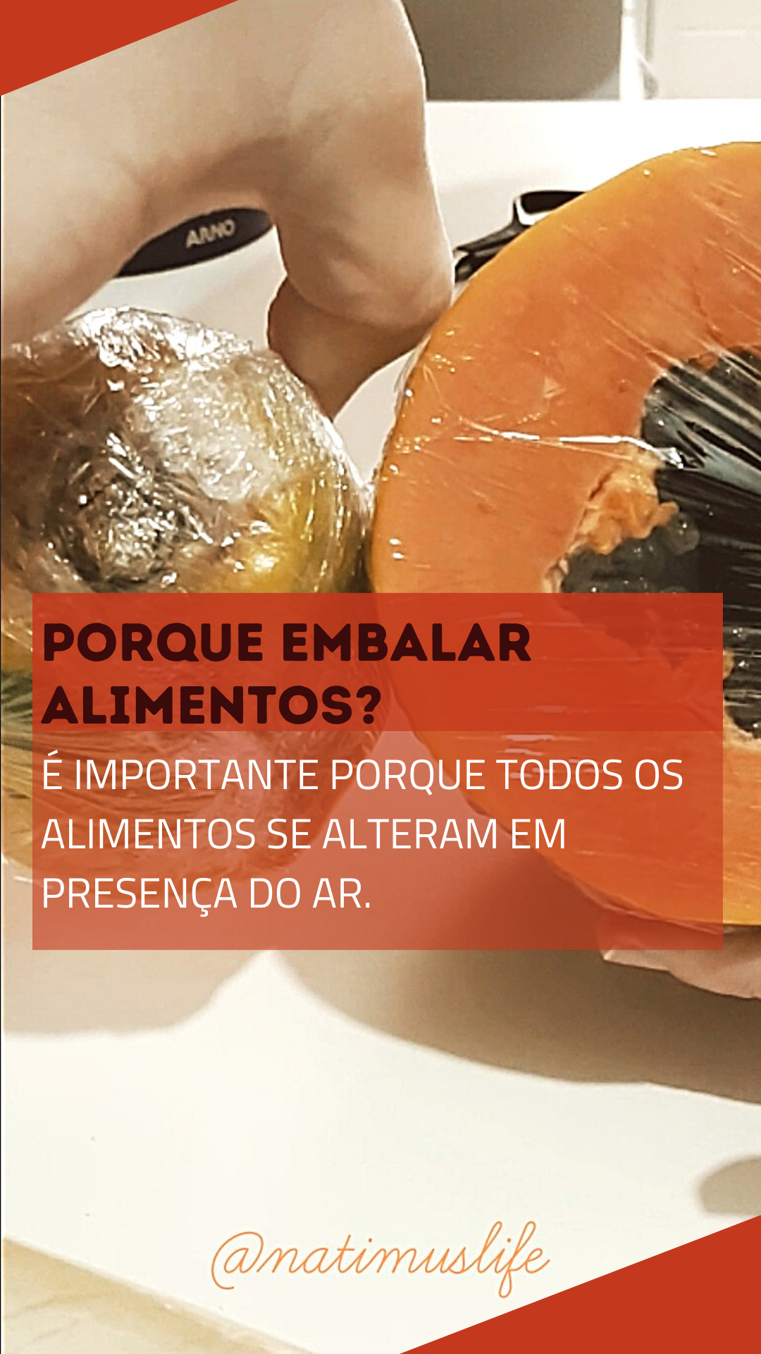 Porque é importante embalar os alimentos?