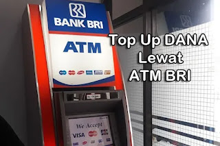 Cara-Top-Up-Saldo-Dana-lewat-ATM-BRI