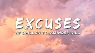 Excuses Lyrics In English - AP Dhillon x Gurinder Gill