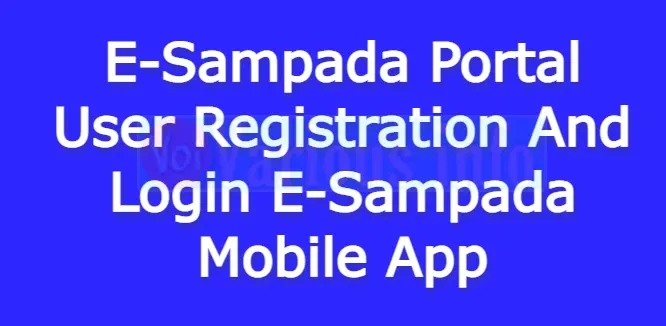 E-Sampada Portal User Registration And Login E-Sampada Mobile App