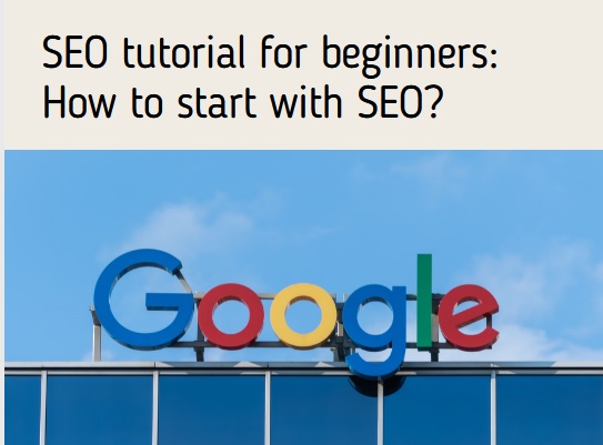 SEO tutorial for beginners: How to start with SEO?