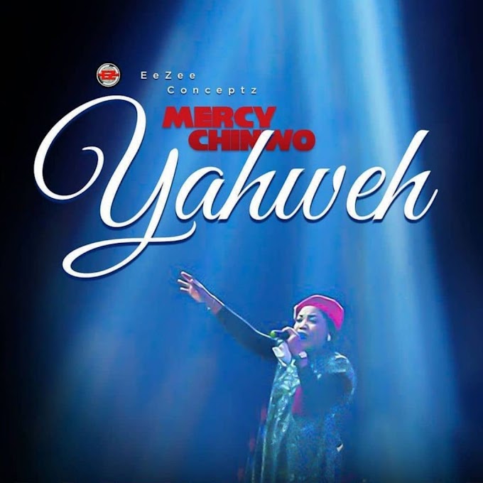 Mercy Chinwo – Yahweh