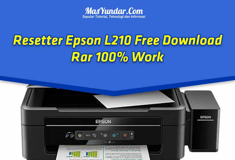 resetter-epson-l210-free-download-rar-100-work