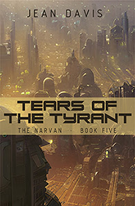 Tears of the Tyrant: The Narvan #5