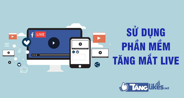 tang luot xem livestream facebook