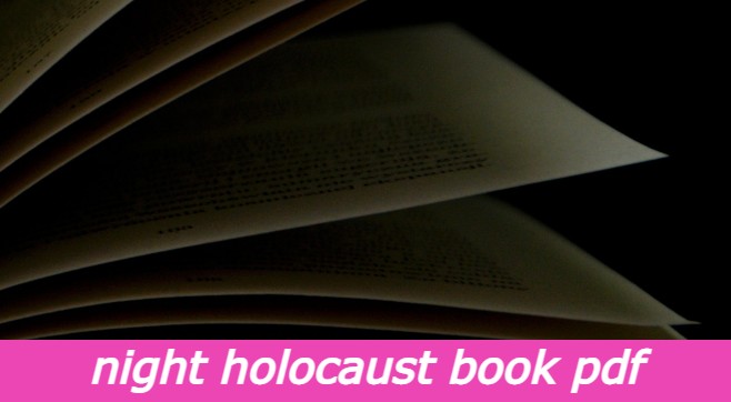 night holocaust book pdf, night holocaust book, night holocaust book, the night elie wiesel