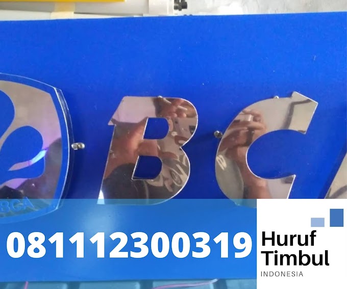 JASA PEMBUATAN HURUF TIMBUL BANK BCA | HURUF TIMBUL BANK BNI | HURUF TIMBUL BANK INDONESIA | 081112300319