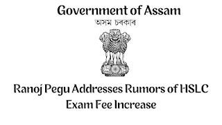 Assam Education Minister Ranoj Pegu Disputes False Reports of Hike in HSLC Examination Fees
