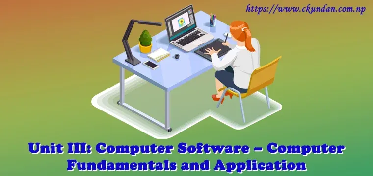 Computer Software – Computer Fundamentals and Application