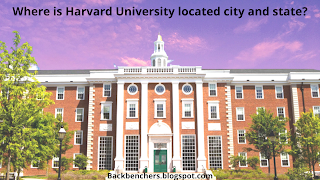 Where is Harvard University located city and state?