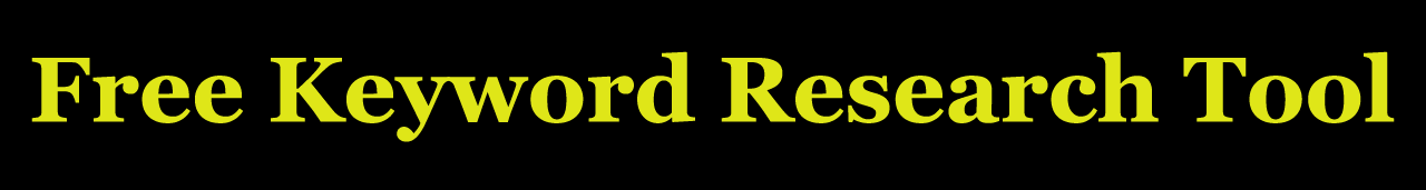 Free Blogger Keyword Research Tool