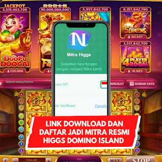 Link Download Dan Daftar Jadi Mitra Resmi Higgs Domino Island