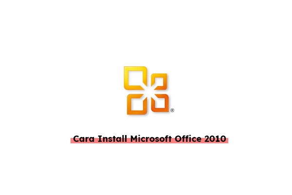 cara-install-office-2010
