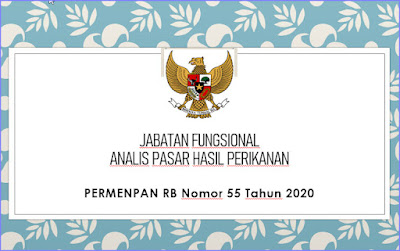 Jab Fung Analis Pasar Hasil Perikanan - Permenpan RB Nomor 55 Tahun 2020