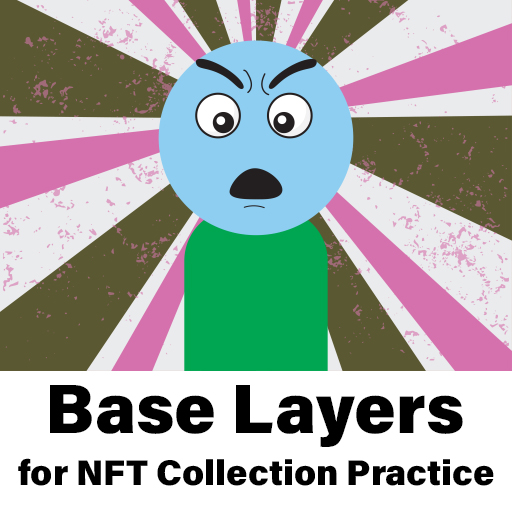 Base Layers For NFT Collection Practice
